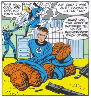 Think about Reed's taut body wrapped around Ben's straining muscles (from Fantastic Four #5)